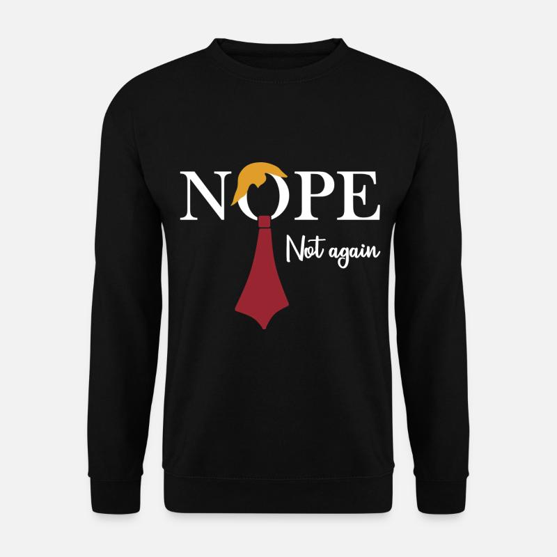 Nope. Not again - Unisex Sweatshirt - black