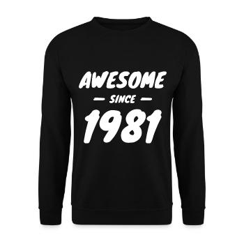 1981 Geburtsjahr Awesome Since 1981 Geschenkidee - Unisex Pullover - Schwarz - Vorne - Alina (178cm) & Michal (187cm)