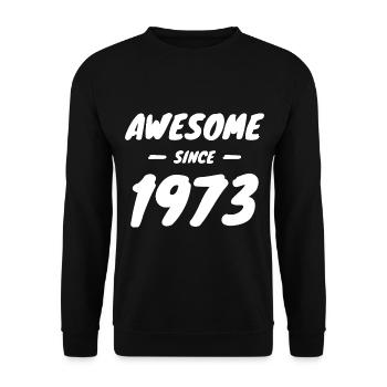 1973 Geburtsjahr Awesome Since 1973 Geschenkidee - Unisex Pullover - Schwarz - Vorne - Alina (178cm) & Michal (187cm)