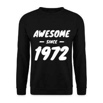 1972 Geburtsjahr Awesome Since 1972 Geschenkidee - Unisex Pullover - Schwarz - Vorne - Alina (178cm) & Michal (187cm)