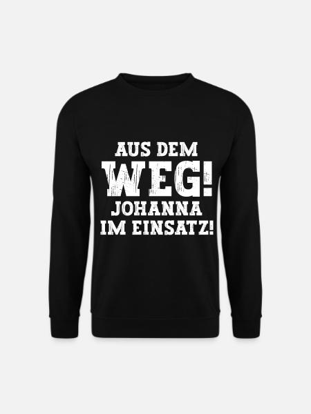 Johanna Lustiger Spruch Vorname Name Johanna - Unisex Pullover - Schwarz