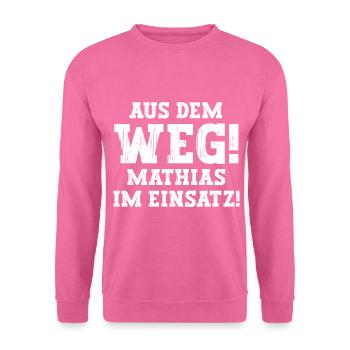 Mathias Lustiger Spruch Vorname Name Mathias - Unisex Pullover - Pink - Vorne