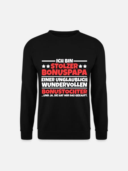 Bonustochter Bonuspapa Stiefvater - Unisex Pullover - Schwarz