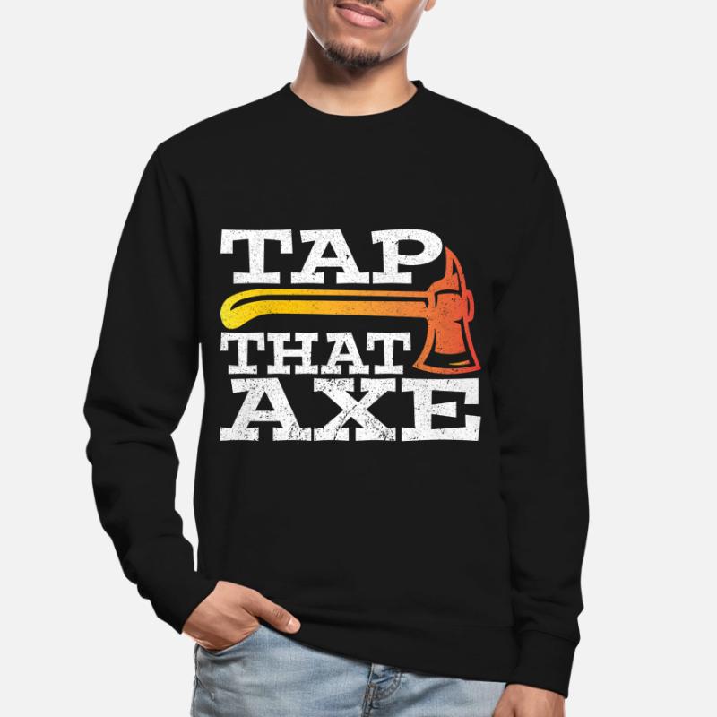 Axe Throw Axe Thrower Axe Axe Gift Unisex Sweatshirt
