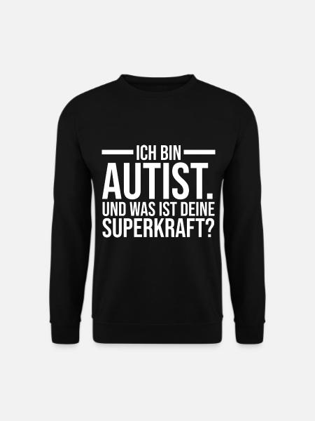 Autismus Autist Autisten - Unisex Pullover - Schwarz