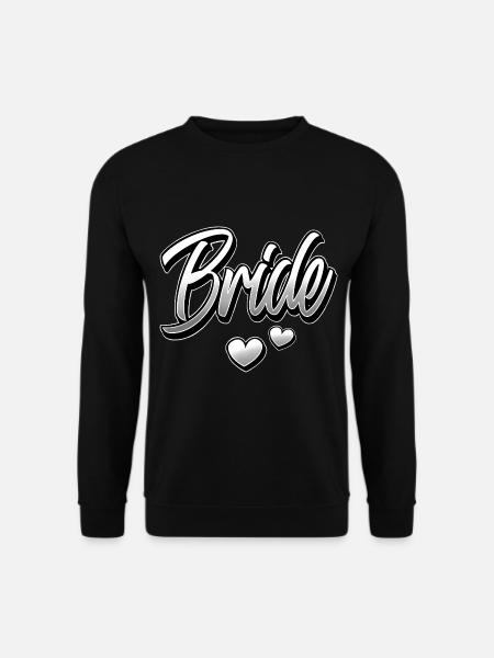 Braut - Unisex Pullover - Schwarz