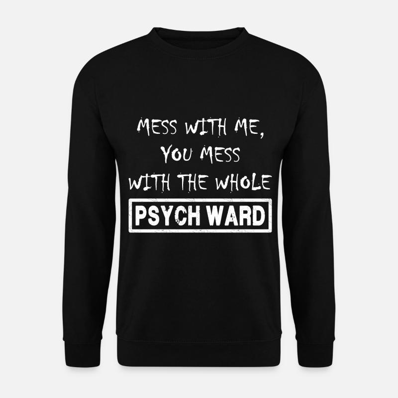 Mess With Me. - Unisex Sweatshirt - black