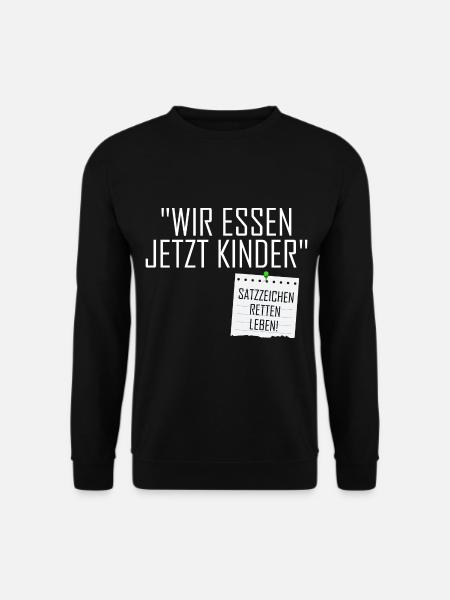 Wir Essen Jetzt Kinder - Unisex Pullover - Schwarz