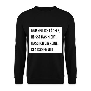 Nur weil ich lächle heißt das nicht dass ich dir - Unisex Pullover - Schwarz - Vorne - Alina (178cm) & Michal (187cm)