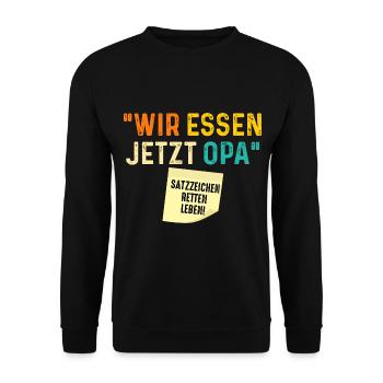 Wir essen jetzt Opa - Unisex Pullover - Schwarz - Vorne - Alina (178cm) & Michal (187cm)