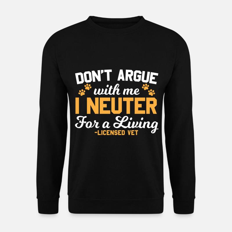 Tierarzt Spruch Lustig - Unisex Pullover - Schwarz