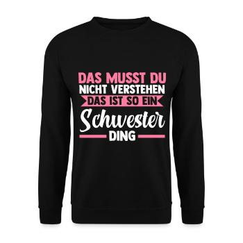 Geschwister Familie Schwestern Schwester - Unisex Pullover - Schwarz - Vorne - Alina (178cm) & Michal (187cm)