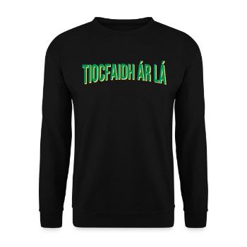 Tiocfaidh ár lá Our Day Will Come - Unisex Sweatshirt - black - Front - Alina (178cm) & Michal (187cm)