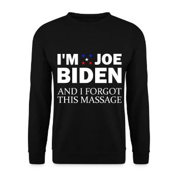 In Joe Biden and I Forgot This Message Anti B - Unisex Sweatshirt - black - Front - Alina (178cm) & Michal (187cm)