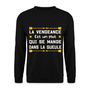 La vengeance est un plat que tu vas manger... LOL - Sweat-shirt Unisexe - noir - Devant - Alina (178cm) & Michal (187cm)