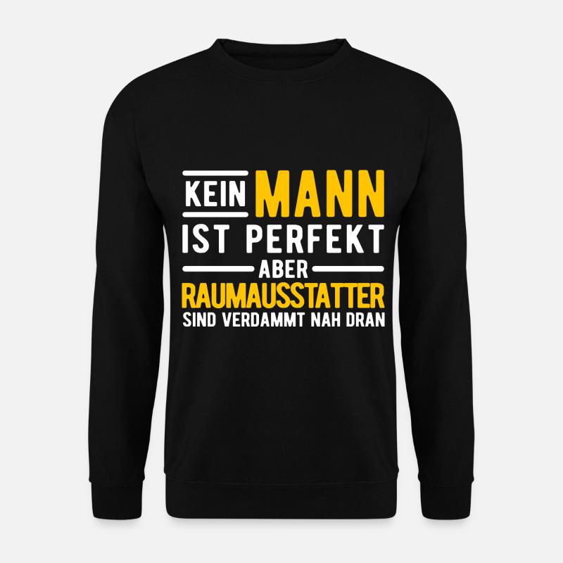 Raumausstatter Geschenk - Unisex Pullover - Schwarz