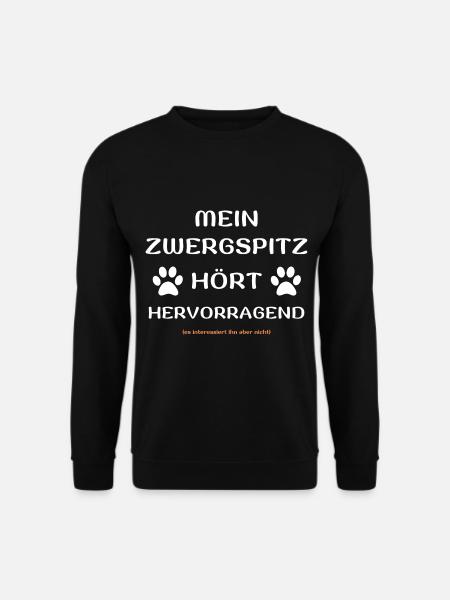 mein zwergspitz hört hunde spruch geschenk idee - Unisex Pullover - Schwarz
