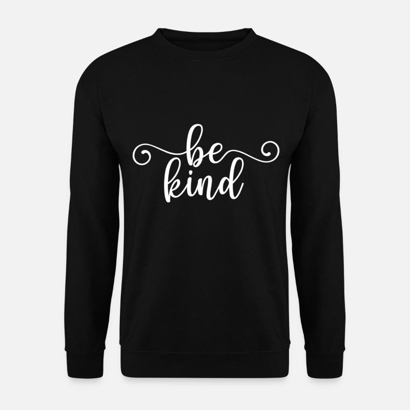 Be Kind - Unisex Pullover - Schwarz