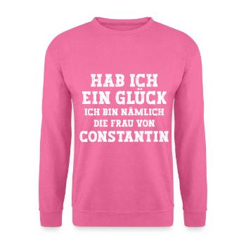 Ich bin die Frau von Constantin Hochzeit - Unisex Pullover - Pink - Vorne