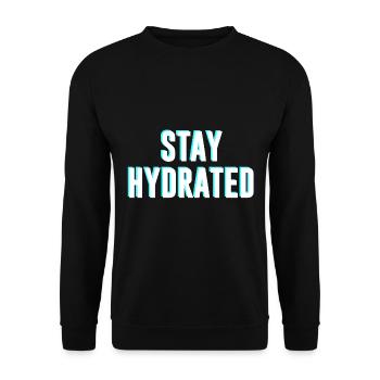Stay Hydrated - Unisex Pullover - Schwarz - Vorne - Alina (178cm) & Michal (187cm)