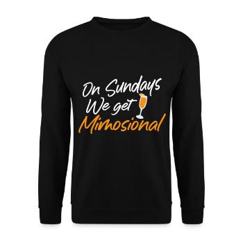 On Sundays We Get Mimosional Brunch Shirt - Unisex Pullover - Schwarz - Vorne - Alina (178cm) & Michal (187cm)