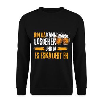 Bin da kann losgehen ja es eskaliert eh Bier - Unisex Pullover - Schwarz - Vorne - Alina (178cm) & Michal (187cm)