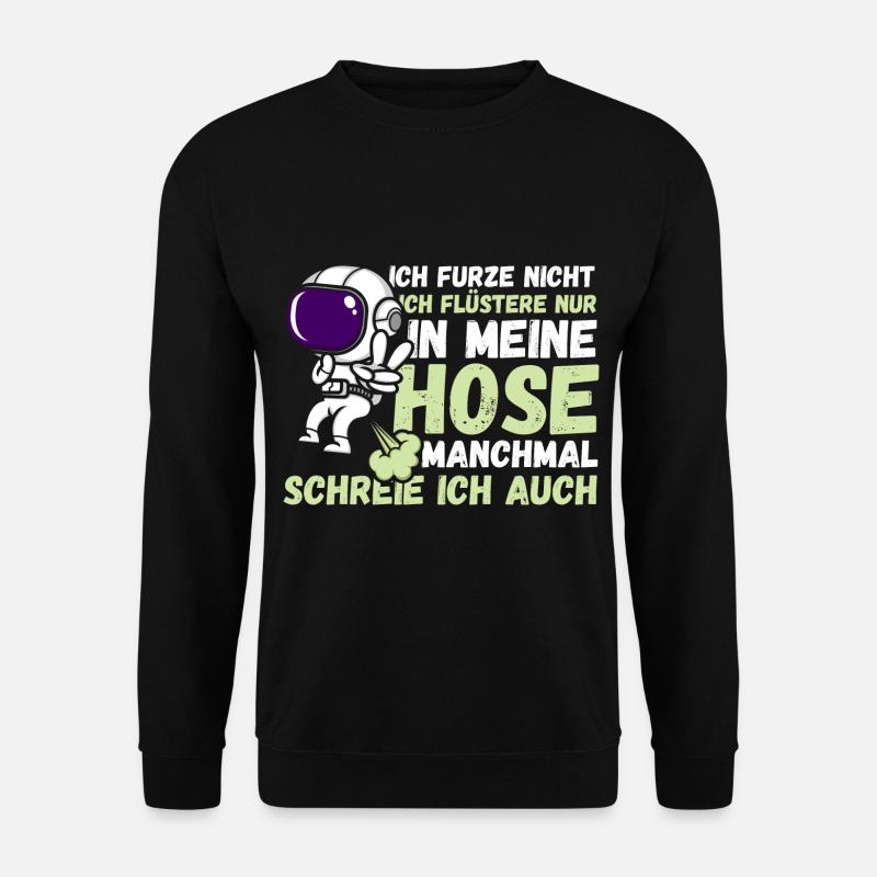 Ich Furze Nicht Astronaut - Unisex Pullover - Schwarz