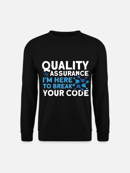 QA Engineer QA Tester Software Tester - Unisex Sweatshirt - black