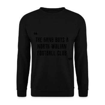 The Gang Buys A North Walian Football Club - Wales - Unisex Sweatshirt - black - Front - Alina (178cm) & Michal (187cm)