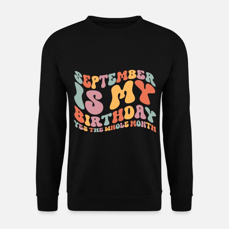 September Birthday - Unisex Sweatshirt - black