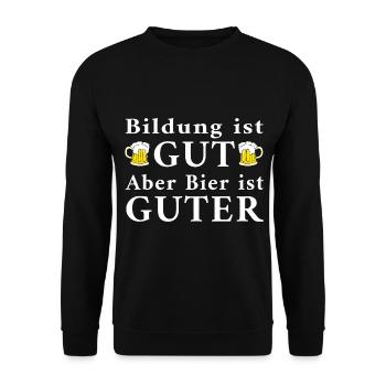 Bildung ist Gut aber Bier ist Guter - Unisex Pullover - Schwarz - Vorne - Alina (178cm) & Michal (187cm)