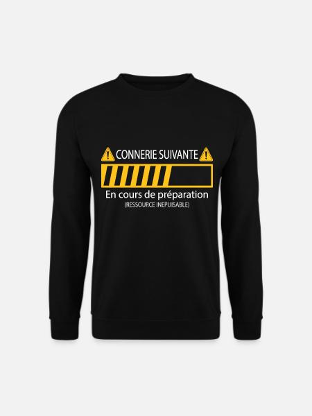 Cadeau Connerie Suivante En Cours De Préparation - Sweat-shirt Unisexe - noir