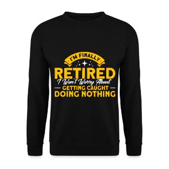 Ruhestand Rente Rentner Rente 2022 Geschenk - Unisex Pullover - Schwarz - Vorne - Alina (178cm) & Michal (187cm)
