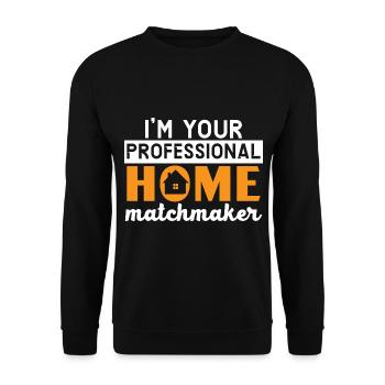 Je suis votre courtier immobilier professionnel Real Es - Sweat-shirt Unisexe - noir - Devant - Alina (178cm) & Michal (187cm)