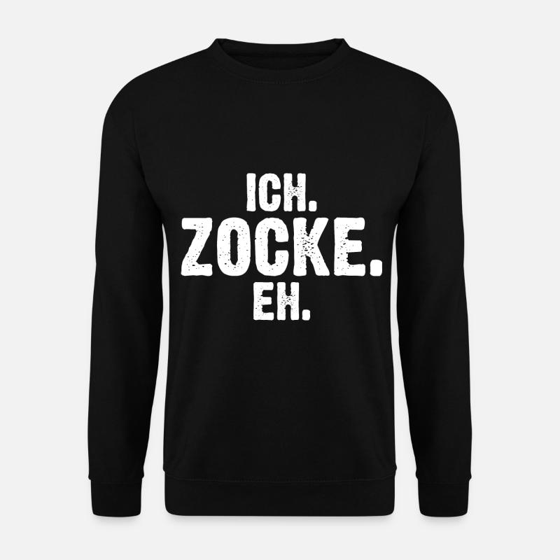 Zocker Zocken Gamer - Unisex Pullover - Schwarz