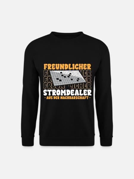 Freundlicher Stromdealer aus der Nachbarschaft - Unisex Pullover - Schwarz