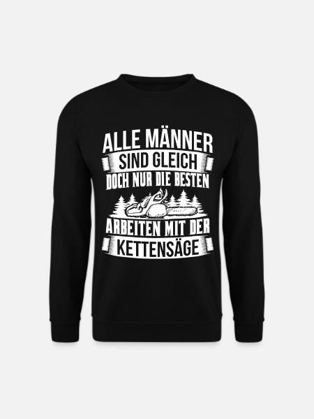 HOLZ SÄGE KETTENSÄGE GESCHENK WALD FÖRSTER BERUF - Unisex Pullover - Schwarz