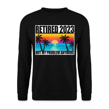 Retired 2023 Retirement Gift For Men & Women Funny - Unisex Sweatshirt - black - Front - Alina (178cm) & Michal (187cm)