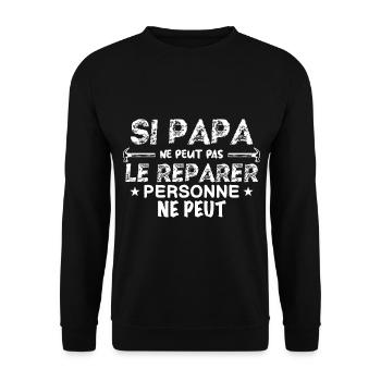 Si papa ne peut pas le réparer, personne ne peut - Sweat-shirt Unisexe - noir - Devant - Alina (178cm) & Michal (187cm)