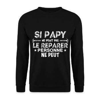 si papy ne peut pas le réparer, personne ne peut ! - Sweat-shirt Unisexe - noir - Devant - Alina (178cm) & Michal (187cm)
