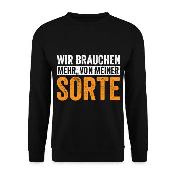 Wir brauchen mehr von meiner Sorte - Unisex Pullover - Schwarz - Vorne - Alina (178cm) & Michal (187cm)