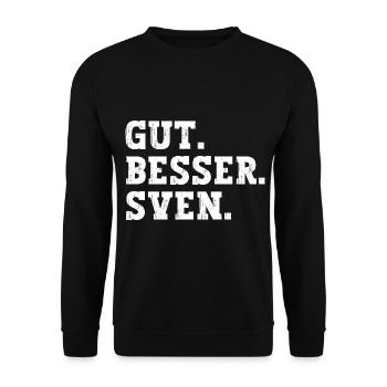 Gut Besser Sven Lustiger Spruch Name Sven - Unisex Pullover - Schwarz - Vorne - Alina (178cm) & Michal (187cm)