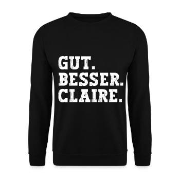 Gut Besser Claire Lustiger Spruch Name Claire - Unisex Pullover - Schwarz - Vorne - Alina (178cm) & Michal (187cm)
