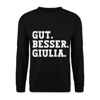 Gut Besser Giulia Lustiger Spruch Name Giulia - Unisex Pullover - Schwarz - Vorne - Alina (178cm) & Michal (187cm)