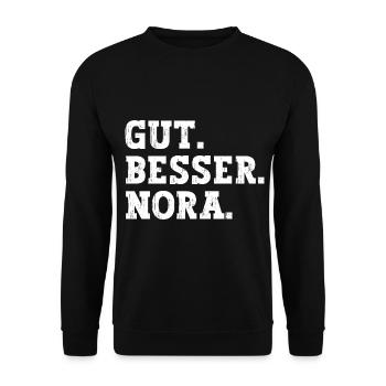 Gut Besser Nora Lustiger Spruch Name Nora - Unisex Pullover - Schwarz - Vorne - Alina (178cm) & Michal (187cm)