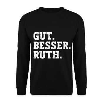 Gut Besser Ruth Lustiger Spruch Name Ruth - Unisex Pullover - Schwarz - Vorne - Alina (178cm) & Michal (187cm)