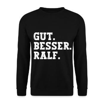 Gut Besser Ralf Lustiger Spruch Name Ralf - Unisex Pullover - Schwarz - Vorne - Alina (178cm) & Michal (187cm)