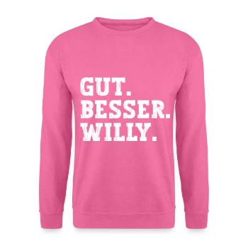 Gut Besser Willy Lustiger Spruch Name Willy - Unisex Pullover - Pink - Vorne