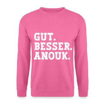 Gut Besser Anouk Lustiger Spruch Name Anouk - Unisex Pullover - Pink - Vorne