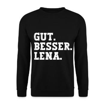 Gut Besser Lena Lustiger Spruch Name Lena - Unisex Pullover - Schwarz - Vorne - Alina (178cm) & Michal (187cm)